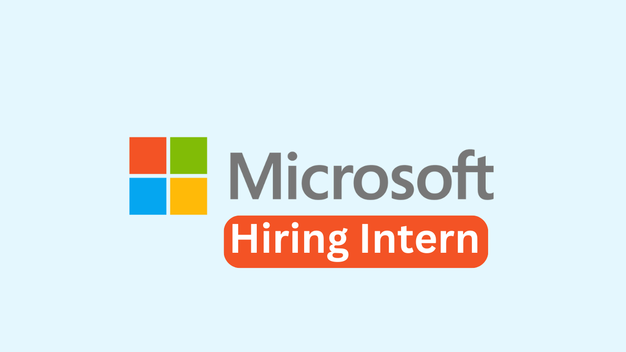 Microsoft Hiring Intern